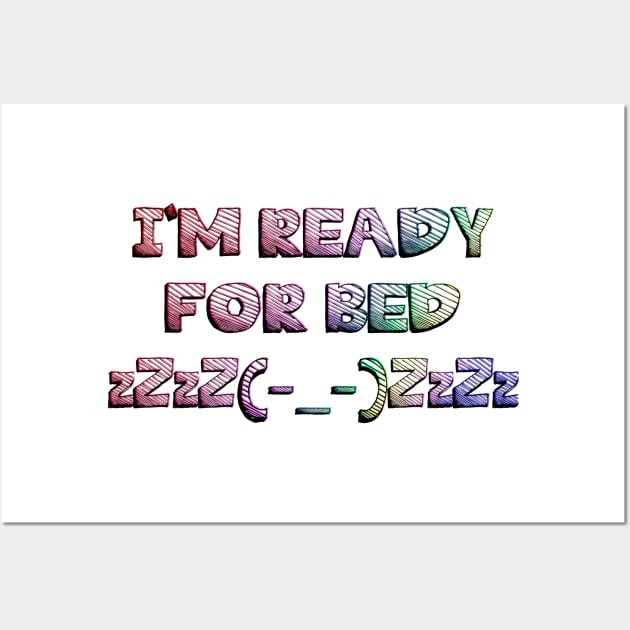 I'm ready for bed sleeping emoji Wall Art by ngwoosh